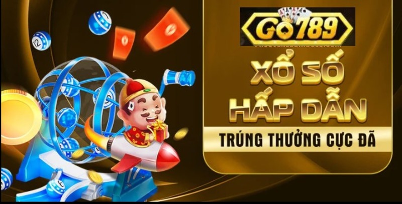 Những lợi ích khi tham gia game Xổ số Go789